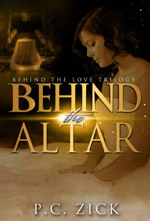 [Behind the Love 01] • Behind the Altar · Behind the Love Trilogy